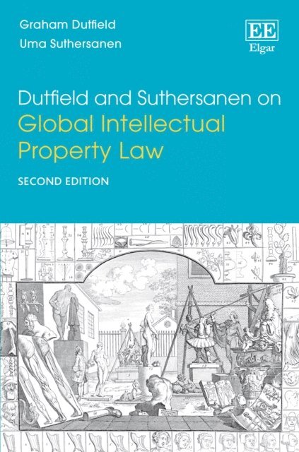Uma Suthersanen, Graham Dutfield - Dutfield and Suthersanen on Global Intellectual Property Law, E-bok