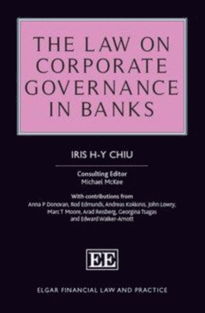 Michael McKee, Iris H.-Y. Chiu - Law on Corporate Governance in Banks, E-bok