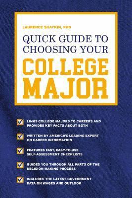 Laurence Shatkin - Quick Guide to Choosing Your College Major, Häftad