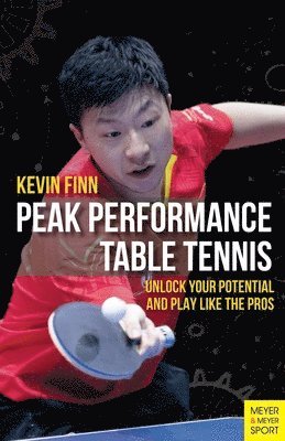 Peak Performance Table Tennis av Kevin Finn