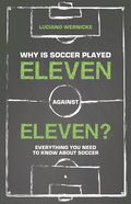 Why Is Soccer Played Eleven Against Eleven?