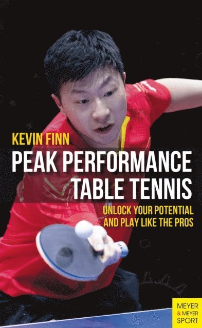 Kevin Finn - Peak Performance Table Tennis, E-bok