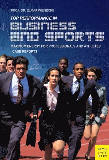 Elmar Wienecke - Top Performance in Business and Sports, E-bok