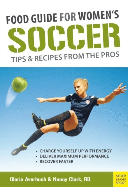 Clark Nancy, Averbuch Gloria - Food Guide for Women's Soccer, E-bok. Tillgänglighet: Lägg i varukorg