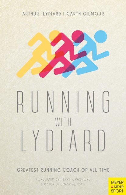Lydiard Arthur, Gilmour Garth - Running with Lydiard, E-bok. Tillgänglighet: Lägg i varukorg