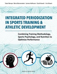 Integrated Periodization in Sports Training & Athletic Development