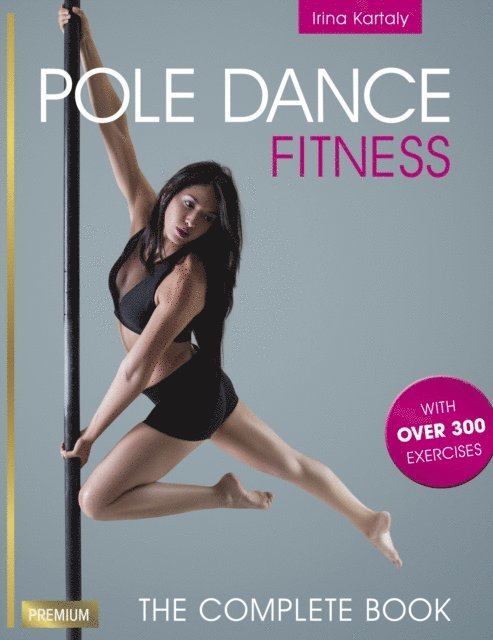 Irina Kartaly - Pole Dance Fitness, E-bok