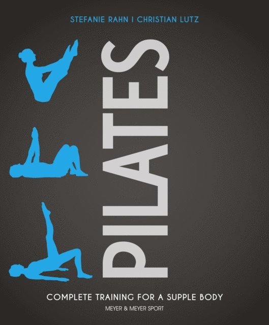 Christian Lutz, Stefanie Rahn - Pilates, E-bok