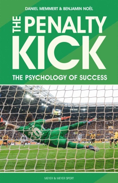 Benjamin Noel, Daniel Memmert - Penalty Kick, E-bok