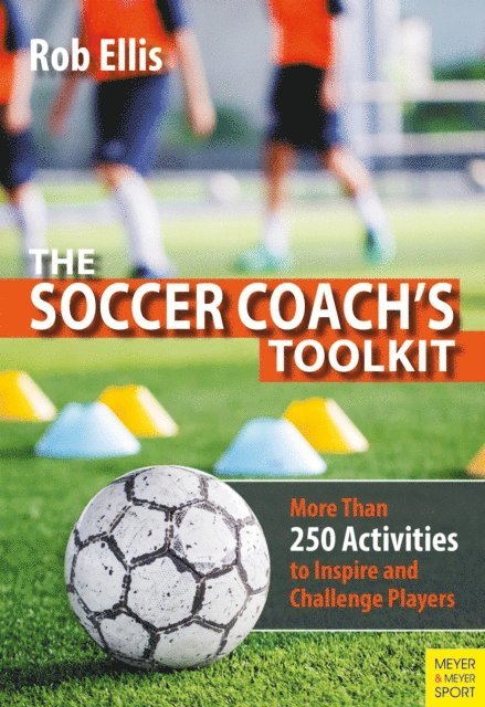 Rob Ellis - Soccer Coach's Toolkit, E-bok