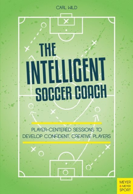 Carl Wild - Intelligent Soccer Coach, E-bok