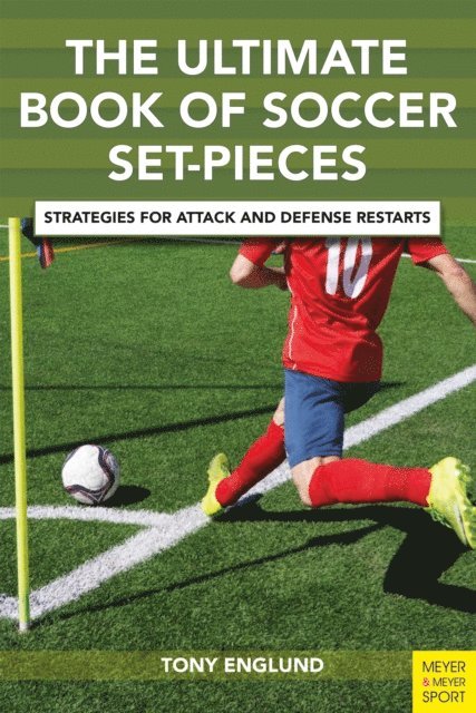 Tony Englund - Ultimate Book of Soccer Set Pieces, E-bok