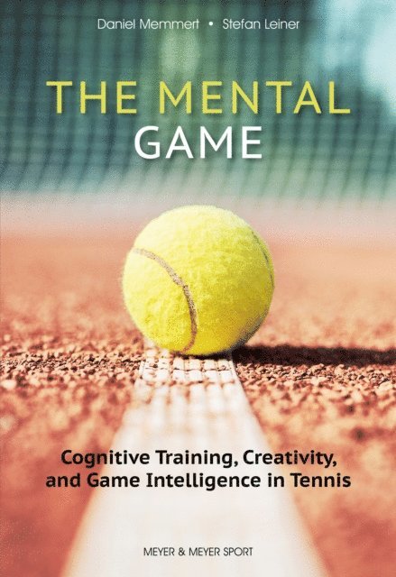 Stefan Leiner, Daniel Memmert - Mental Game, E-bok