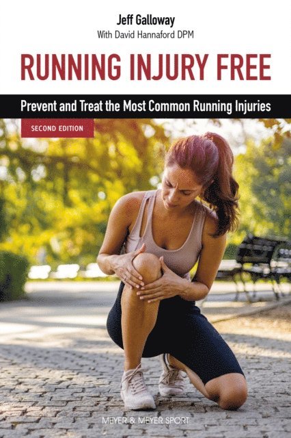 Hannahford David, Galloway Jeff - Running Injury Free, E-bok. Tillgänglighet: Lägg i varukorg