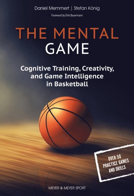 Stefan Konig, Daniel Memmert - Mental Game, E-bok