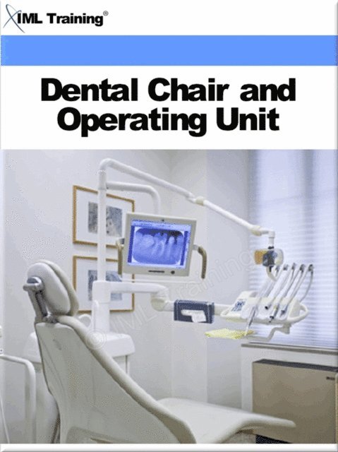 IML Training - Dental Chair and Operating Unit (Dentistry), E-bok. Tillgänglighet: Lägg i varukorg