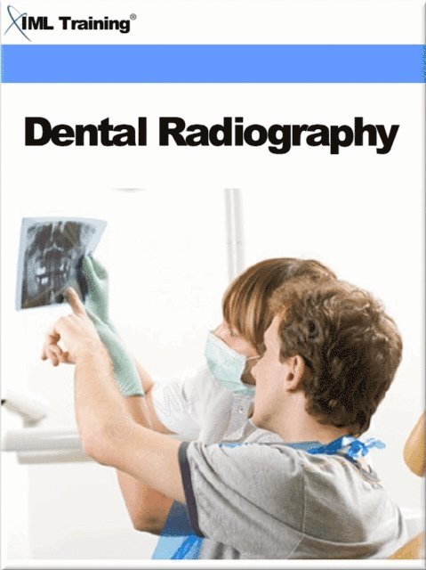 IML Training - Dental Radiography (Dentistry), E-bok. Tillgänglighet: Lägg i varukorg