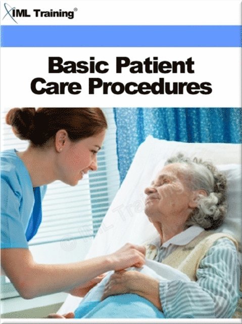 IML Training - Basic Patient Care Procedures (Nursing), E-bok. Tillgänglighet: Lägg i varukorg