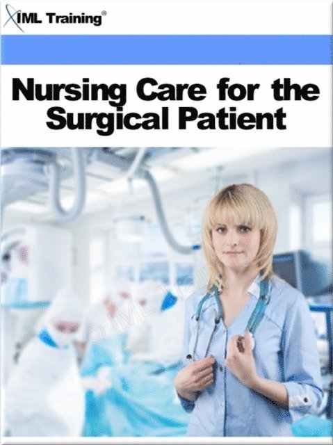IML Training - Nursing Care for the Surgical Patient (Nursing), E-bok. Tillgänglighet: Lägg i varukorg