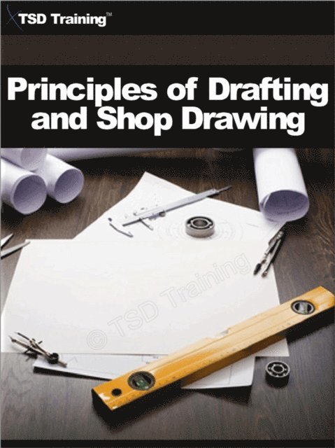 TSD Training - Principles of Drafting and Shop Drawing (Carpentry), E-bok. Tillgänglighet: Lägg i varukorg