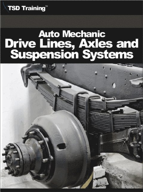 TSD Training - Auto Mechanic - Drive, Lines, Axles and Suspension Systems (Mechanics and Hydraulics), E-bok. Tillgänglighet: Lägg i varukorg