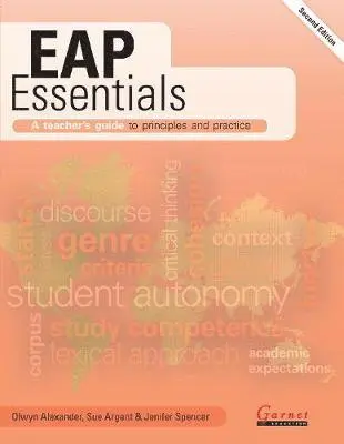 Olwyn Alexander - EAP Essentials: A teacher’s guide to principles and practice (Second Edition), Häftad. Tillgänglighet: Tillfälligt slut