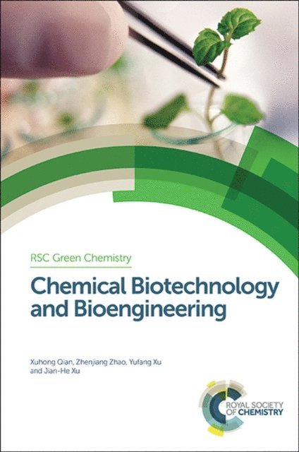 Fengxian Hu, Yang-Chun Yong, Jingyan Zhang, Y.-H. Zhang, Jian-He Xu, Yufang Xu, Zhenjiang Zhao, Xuhong Qian - Chemical Biotechnology and Bioengineering, E-bok