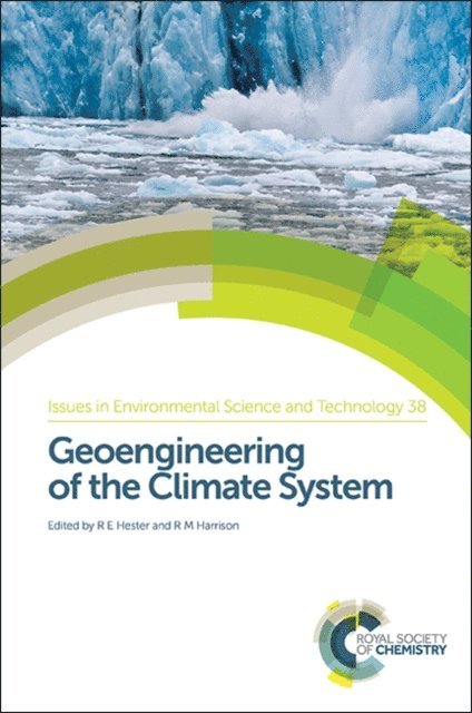 R E Hester, R M Harrison - Geoengineering of the Climate System, E-bok