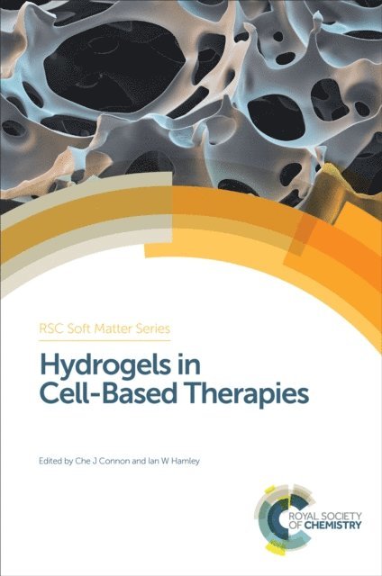 Ian W Hamley, Che J Connon - Hydrogels in Cell-Based Therapies, E-bok