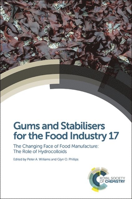Glyn O Phillips, Peter A Williams - Gums and Stabilisers for the Food Industry 17, E-bok