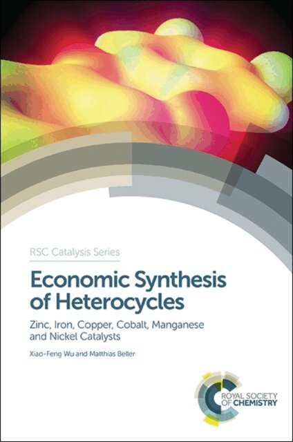 Matthias Beller, Xiao-Feng Wu - Economic Synthesis of Heterocycles, E-bok