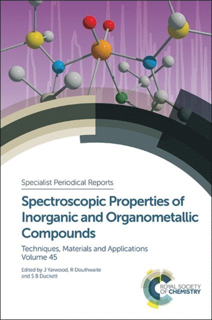 Jack Yarwood, Simon Duckett, Richard Douthwaite - Spectroscopic Properties of Inorganic and Organometallic Compounds, E-bok