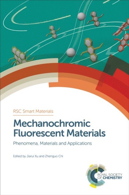 Zhenguo Chi, Jiarui Xu - Mechanochromic Fluorescent Materials, E-bok