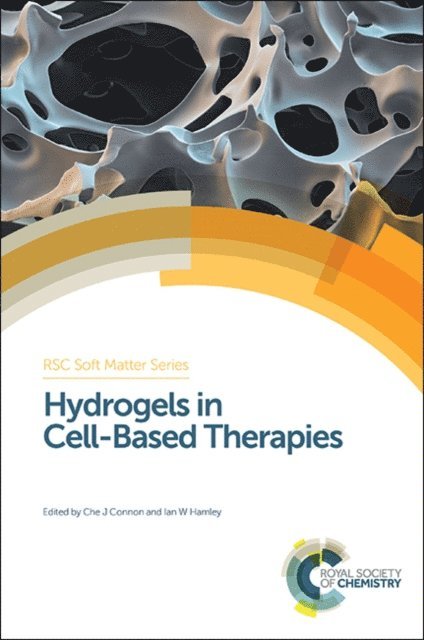 Ian W Hamley, Che J Connon - Hydrogels in Cell-Based Therapies, E-bok