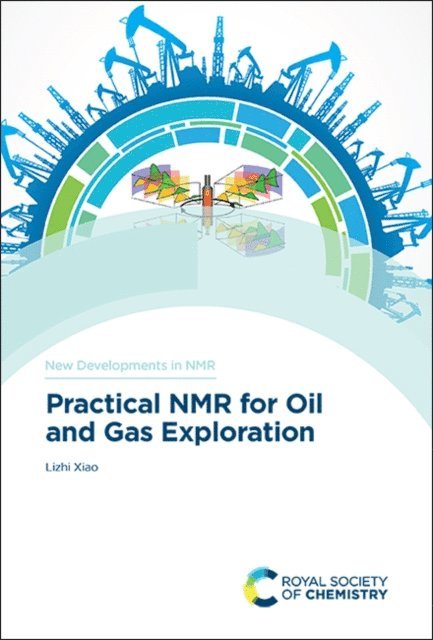 Lizhi Xiao - Practical NMR for Oil and Gas Exploration, E-bok