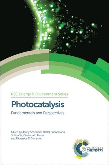 Dionysios D Dionysiou, Gianluca Li Puma, Jinhua Ye, Detlef Bahnemann, Jenny Schneider - Photocatalysis, E-bok