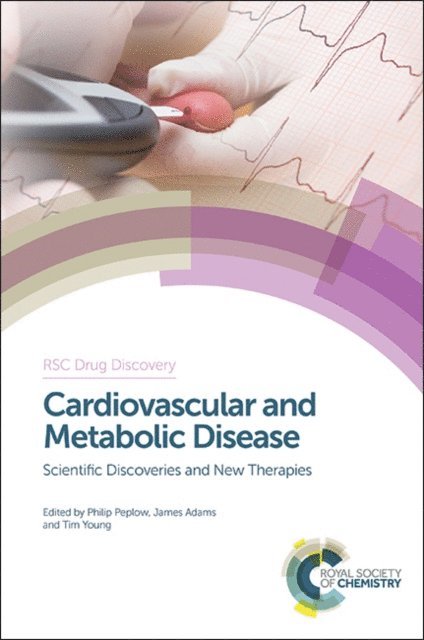 Tim Young, James Adams, Philip Peplow - Cardiovascular and Metabolic Disease, E-bok