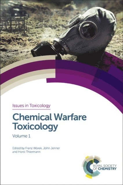 Horst Thiermann, John Jenner, Franz Worek - Chemical Warfare Toxicology, E-bok