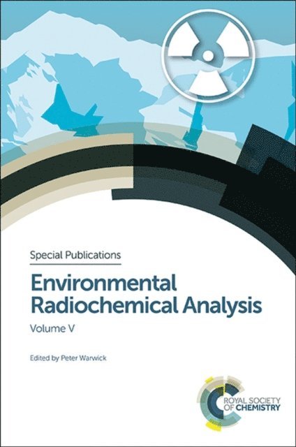 Peter Warwick - Environmental Radiochemical Analysis V, E-bok