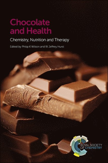 W Jeffrey Hurst, Philip K Wilson - Chocolate and Health, E-bok