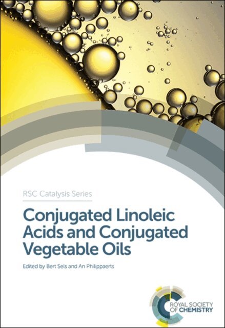 Conjugated Linoleic Acids and Conjugated Vegetable Oils: Rsc