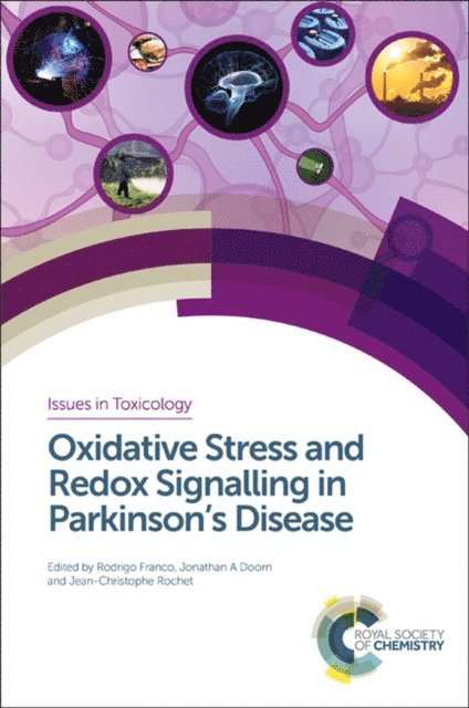 Jean-Christophe Rochet, Jonathan A Doorn, Rodrigo Franco - Oxidative Stress and Redox Signalling in Parkinson's Disease, E-bok