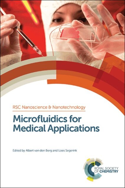 Loes Segerink, Albert van den Berg - Microfluidics for Medical Applications, E-bok