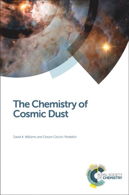 Cesare Cecchi-Pestellini, David A Williams - Chemistry of Cosmic Dust, E-bok