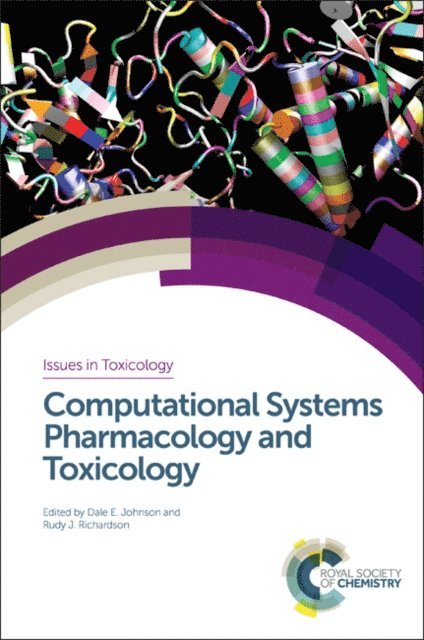 Dale E Johnson, Rudy J Richardson - Computational Systems Pharmacology and Toxicology, E-bok