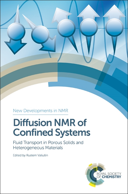 Rustem Valiullin - Diffusion NMR of Confined Systems, E-bok