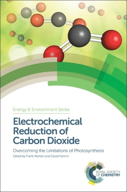 David Fermin, Frank Marken - Electrochemical Reduction of Carbon Dioxide, E-bok