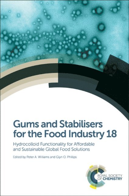 Glyn O Phillips, Peter A Williams - Gums and Stabilisers for the Food Industry 18, E-bok