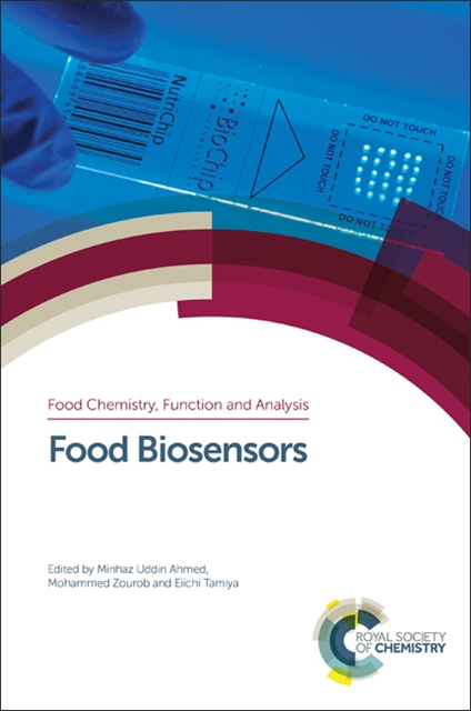 Eiichi Tamiya, Mohammed Zourob, Minhaz Uddin Ahmed - Food Biosensors, E-bok