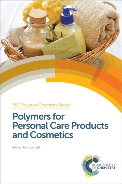 Xian Jun Loh - Polymers for Personal Care Products and Cosmetics, E-bok